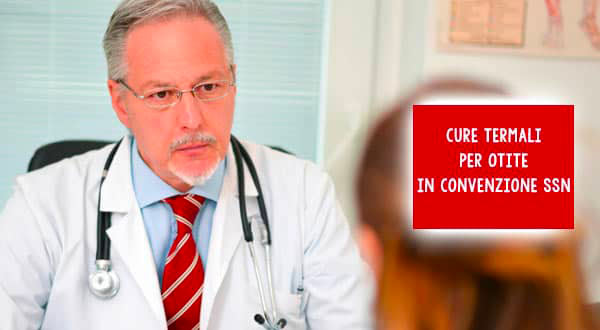 Cure termali per otite cronica e catarale in convenzione con Sistema Sanitario Nazionale