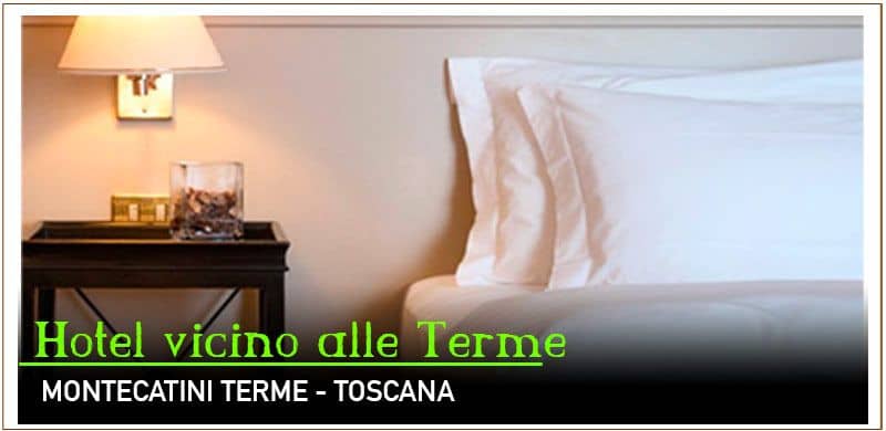Hotel vicino a Montecatini Terme in Toscana