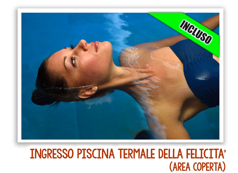 Ingresso Piscina Termale weekend romantico alle terme